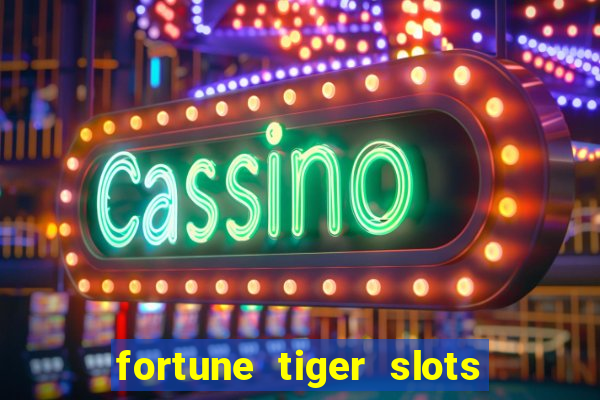 fortune tiger slots vip 3